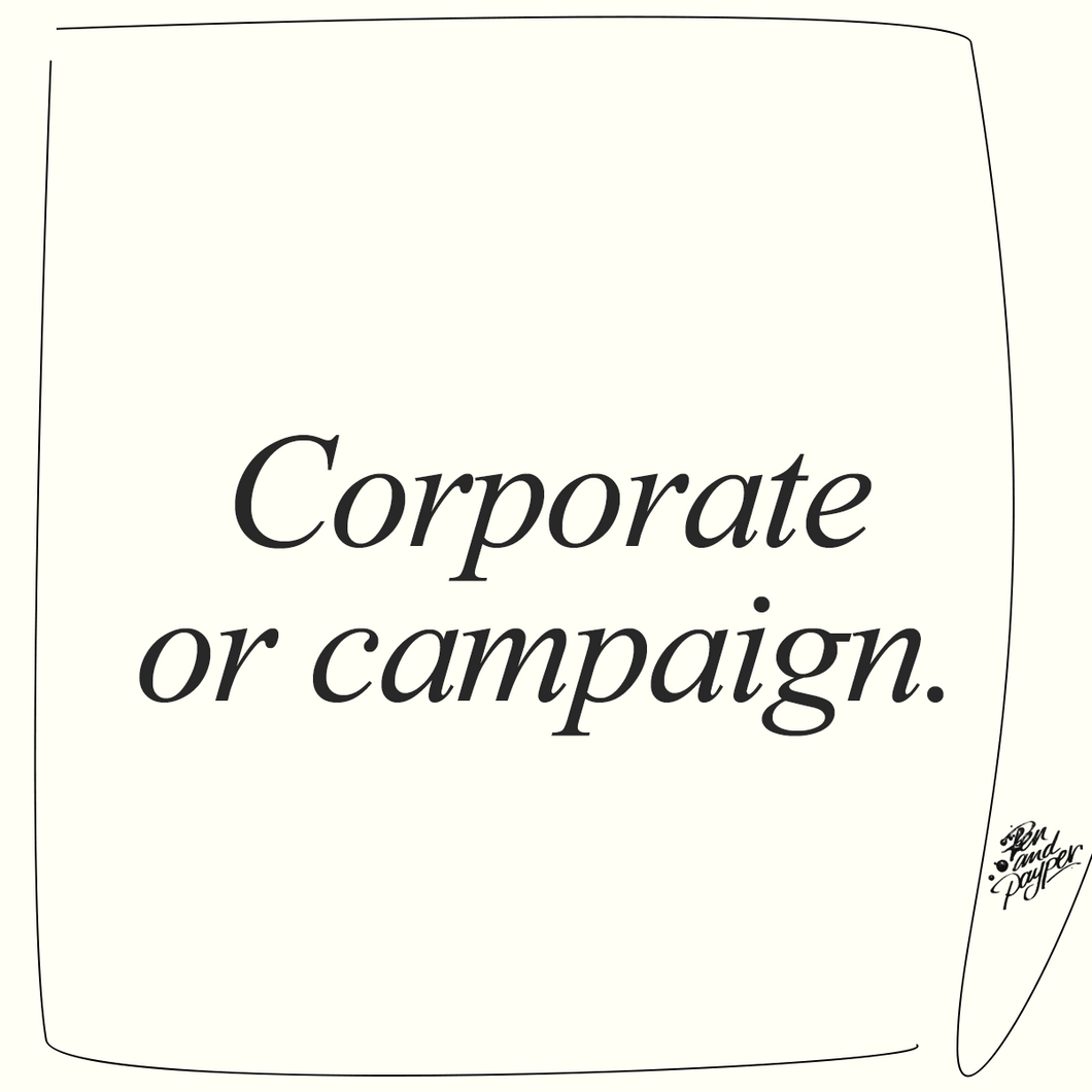 Corporate or campaign
